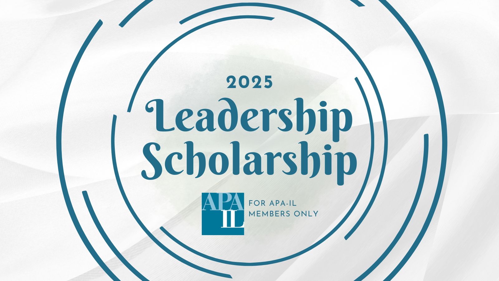 [Duplicate] Members Only: Apply for the 2025 APA-IL Leadership Scholarship