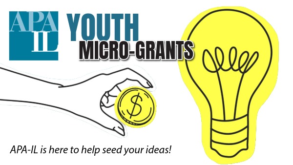 Applications Now Open! APA-IL Youth Micro-Grant Pilot Program