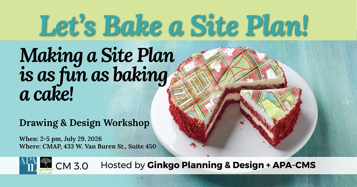 7/29/26 Let's Bake a Site Plan! Site Plan Design + Review Workshop